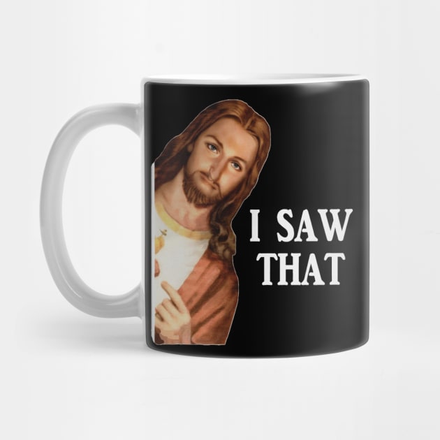 Jesus Meme I Saw That by Step_Up